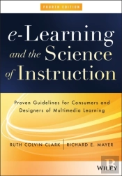 E-Learning And The Science Of Instruction