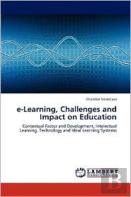 E-Learning, Challenges And Impact On Education