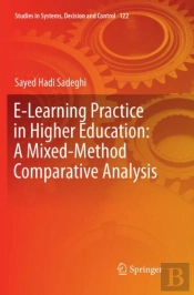 E-Learning Practice In Higher Education: A Mixed-Method Comparative Analysis