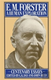 E. M. Forster: A Human Exploration