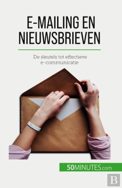 Bertrand.pt - E-Mailing En Nieuwsbrieven : De Sleutels Tot Effectieve E-Communicatie