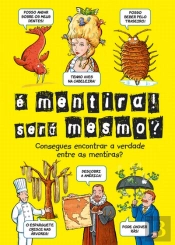 É Mentira? Será Mesmo?