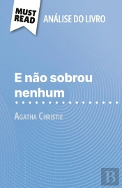 E Não Sobrou Nenhum De Agatha Christie (Analise Do Livro) : Analise Completa E Resumo Pormenorizado Do Trabalho