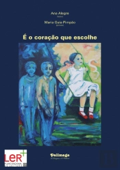 É o Coração que Escolhe