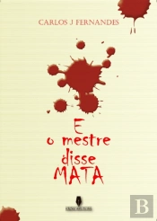 E o Mestre Disse Mata