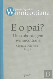 E o Pai? Uma Abordagem Winnicottiana