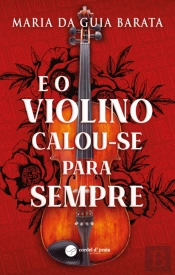 E o Violino Calou-se para Sempre.