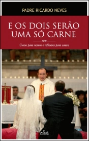 E os Dois Serão uma Só Carne
