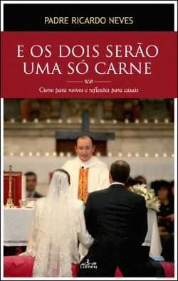 Bertrand.pt - E os Dois Serão uma Só Carne