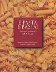 É Pasta e Basta
