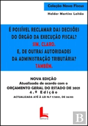 É Possível Reclamar das Decisões do Órgão da Execução Fiscal? Sim, Claro. E, de Outras Autoridades da Administração Tributária? Também.