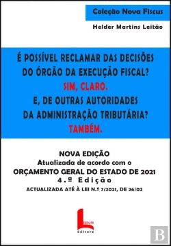 Bertrand.pt - É Possível Reclamar das Decisões do Órgão da Execução Fiscal? Sim, Claro. E, de Outras Autoridades da Administração Tributária? Também.