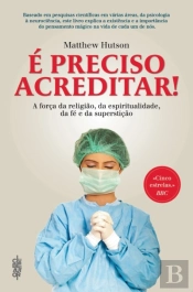 É Preciso Acreditar!