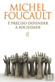 É Preciso Defender a Sociedade