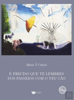 Bertrand.pt - É Preciso que Te Lembres dos Passeios com o Teu Cão