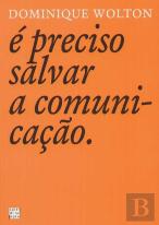 É Preciso Salvar a Comunicação
