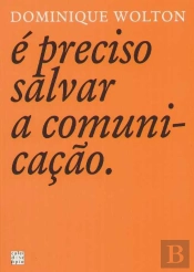 É Preciso Salvar a Comunicação