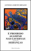 É Proibido Acampar nas Cavernas seguido de Heranças