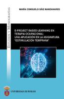 E-Project Based Learning En Terapia Ocupacional: Una Aplicación En La Asignatura ''Estimulación Tempr