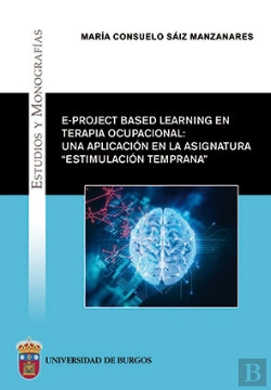 Bertrand.pt - E-Project Based Learning En Terapia Ocupacional: Una Aplicación En La Asignatura 