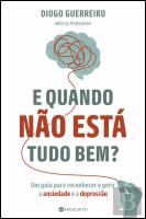 E Quando Não Está Tudo Bem?