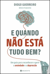 E Quando Não Está Tudo Bem?