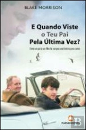 E Quando viste o teu Pai pela última vez?