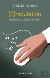 E-Reputation. Entreprises Et Communication (La)