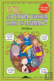 E se as Pessoas fossem como os Animais?