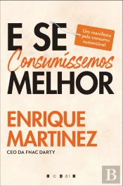 E se Consumíssemos Melhor