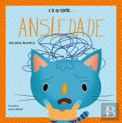 E Se Eu Sentir... Ansiedade