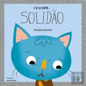 E Se Eu Sentir... Solidão