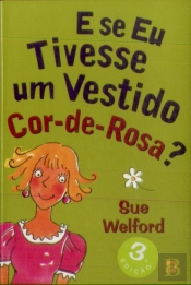 E se Eu Tivesse um Vestido Cor-de-Rosa ?