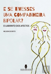 E Se Tivesse uma companheira bipolar