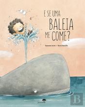 E Se uma Baleia Me Come?