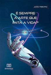 É Sempre A Arte Que Imita A Vida?