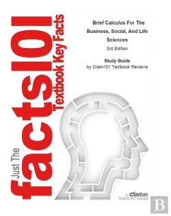 Bertrand.pt - E-Study Guide For: Brief Calculus For The Business, Social, And Life Sciences