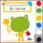 É Tão Bom Descobrir! As Cores