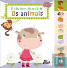 É Tão Bom Descobrir! Os Animais