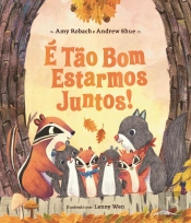 É Tão Bom Estarmos Juntos!