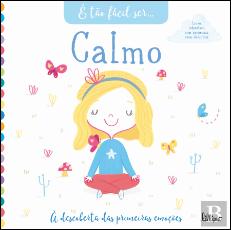 É Tão Fácil Ser… 1: Calmo
