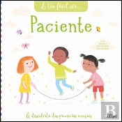 É Tão Fácil Ser… 6: Paciente