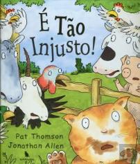 É Tão Injusto!