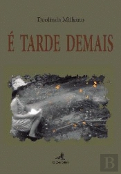 É Tarde Demais