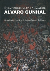 É Tempo de Começar a Falar de Álvaro Cunhal