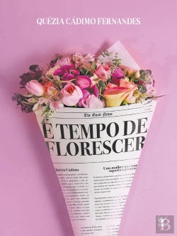 Bertrand.pt - É Tempo De Florescer