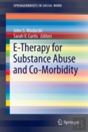 E-Therapy For Substance Abuse And Co-Morbidity