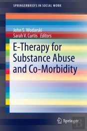 E-Therapy For Substance Abuse And Co-Morbidity