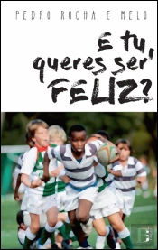 E Tu, Queres Ser Feliz?