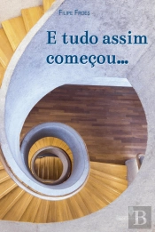 E Tudo Assim Começou...